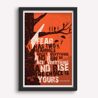 Fear Has Two Meanings Print